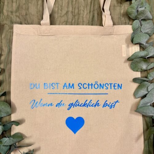 Stofftasche mit Spruch – Druckfarbe wählbar – Jutebeutel Du bist am schönsten wenn du glücklich bist – Geschenkidee Baumwolltasche